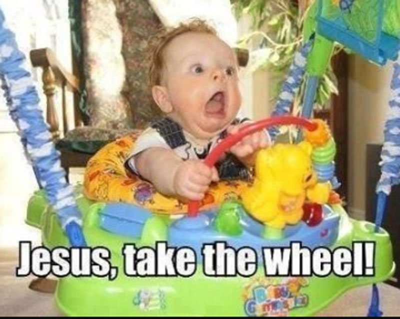 Jesus take the wheel 