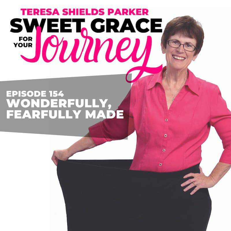 Episode 154-Wonderfully, Fearfully Made Podcast Cover Episode 154-Wonderfully, Fearfully Made Podcast Cover